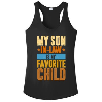 My Son In Law Is My Favorite Child Funny Mothers Day Ladies PosiCharge Competitor Racerback Tank