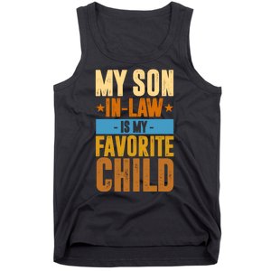 My Son In Law Is My Favorite Child Funny Mothers Day Tank Top