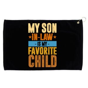 My Son In Law Is My Favorite Child Funny Mothers Day Grommeted Golf Towel