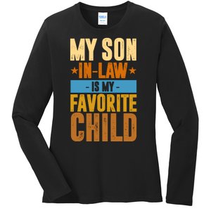 My Son In Law Is My Favorite Child Funny Mothers Day Ladies Long Sleeve Shirt