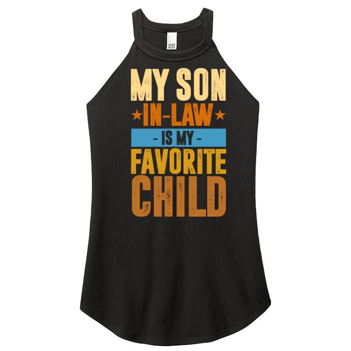 My Son In Law Is My Favorite Child Funny Mothers Day Women's Perfect Tri Rocker Tank