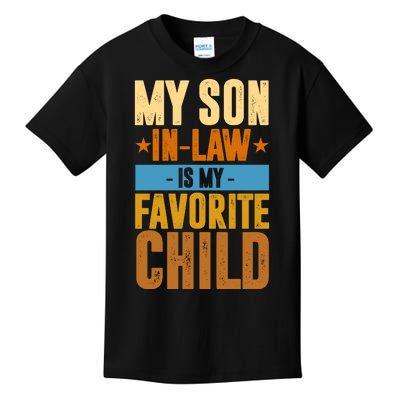 My Son In Law Is My Favorite Child Funny Mothers Day Kids T-Shirt