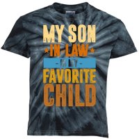 My Son In Law Is My Favorite Child Funny Mothers Day Kids Tie-Dye T-Shirt