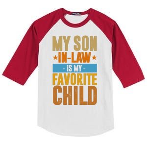 My Son In Law Is My Favorite Child Funny Mothers Day Kids Colorblock Raglan Jersey