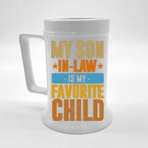 My Son In Law Is My Favorite Child Funny Mothers Day Beer Stein