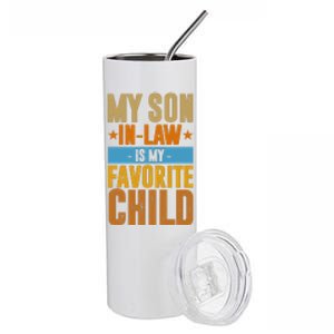 My Son In Law Is My Favorite Child Funny Mothers Day Stainless Steel Tumbler