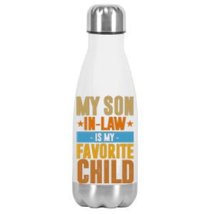 My Son In Law Is My Favorite Child Funny Mothers Day Stainless Steel Insulated Water Bottle