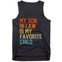 My Soninlaw Is My Favorite Child Mom Dad FatherS Day Tees Tank Top