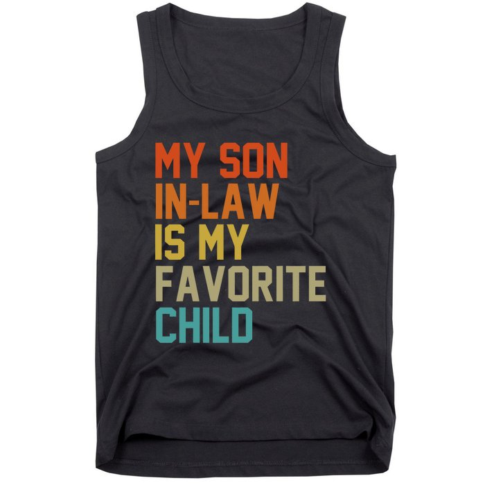 My Soninlaw Is My Favorite Child Mom Dad FatherS Day Tees Tank Top