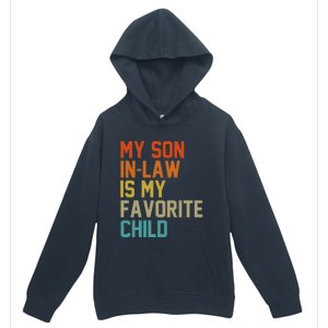 My Soninlaw Is My Favorite Child Mom Dad FatherS Day Tees Urban Pullover Hoodie