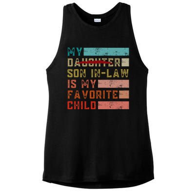 My Son In Law Is My Favorite Child Funny Replaced Daughter Ladies PosiCharge Tri-Blend Wicking Tank