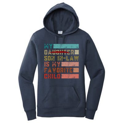 My Son In Law Is My Favorite Child Funny Replaced Daughter Women's Pullover Hoodie