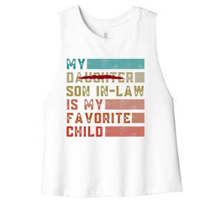 My Son In Law Is My Favorite Child Funny Replaced Daughter Women's Racerback Cropped Tank