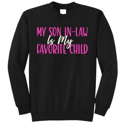 My Son In Law Is My Favorite Child Funny Family Humor Retro Sweatshirt