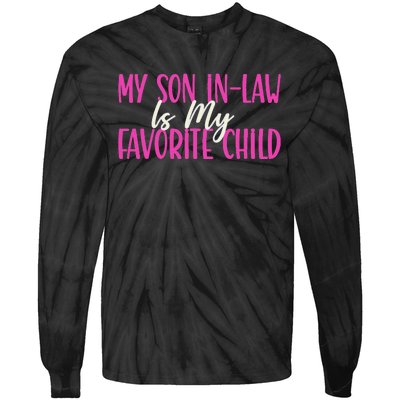 My Son In Law Is My Favorite Child Funny Family Humor Retro Tie-Dye Long Sleeve Shirt