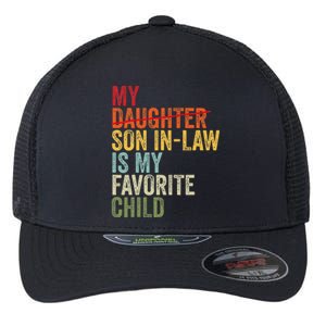 My Son In Law Is My Favorite Child Funny Replaced Daughter Flexfit Unipanel Trucker Cap