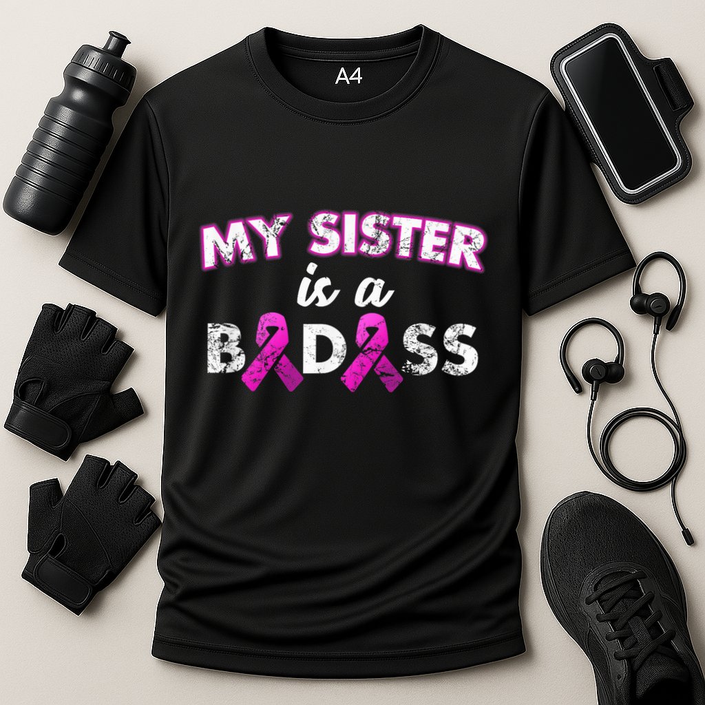 My Sister is a Badass Breast Cancer Shirt Cooling Performance Crew T-Shirt