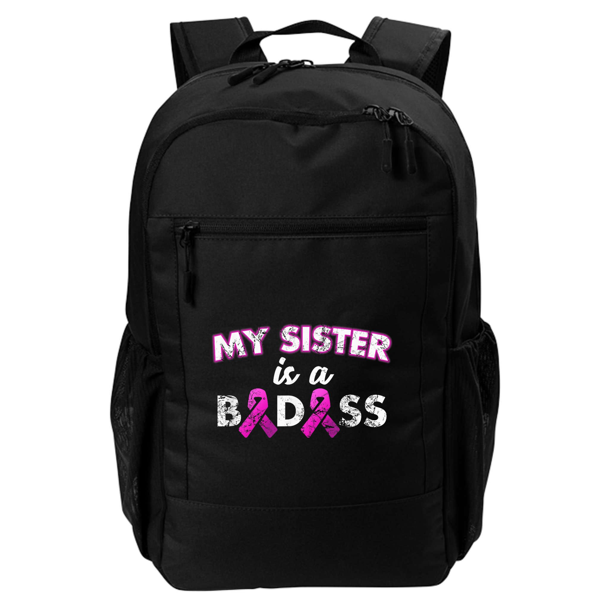 My Sister is a Badass Breast Cancer Shirt Backpack