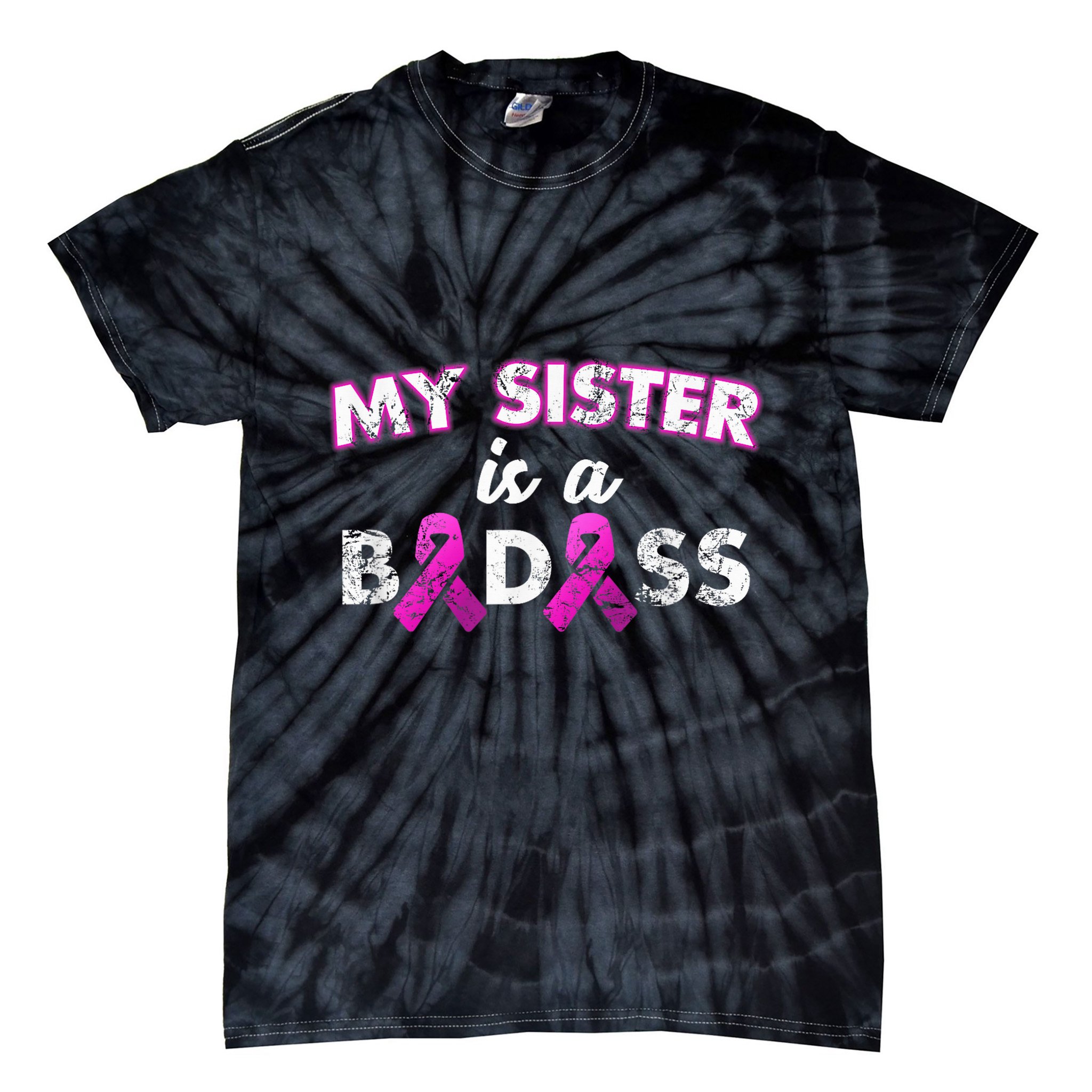 My Sister is a Badass Breast Cancer Shirt Tie-Dye T-Shirt