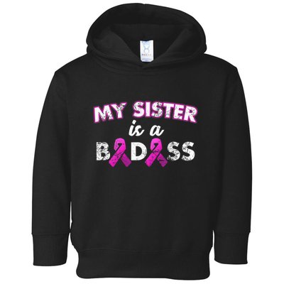 My Sister is a Badass Breast Cancer Shirt Toddler Hoodie