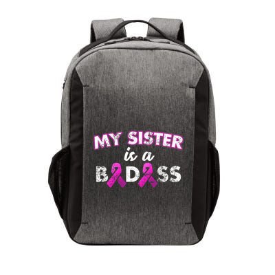 My Sister is a Badass Breast Cancer Shirt Vector Backpack