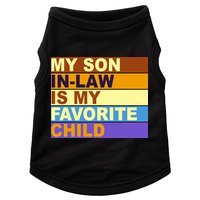 My Son In Law Is My Favorite Child Funny Family Matching Doggie Tank