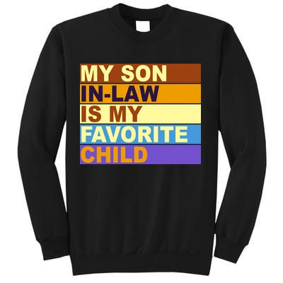 My Son In Law Is My Favorite Child Funny Family Matching Sweatshirt