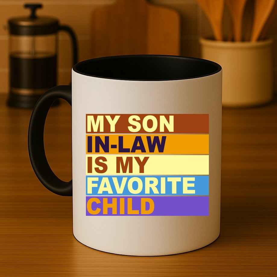 My Son In Law Is My Favorite Child Funny Family Matching Mug
