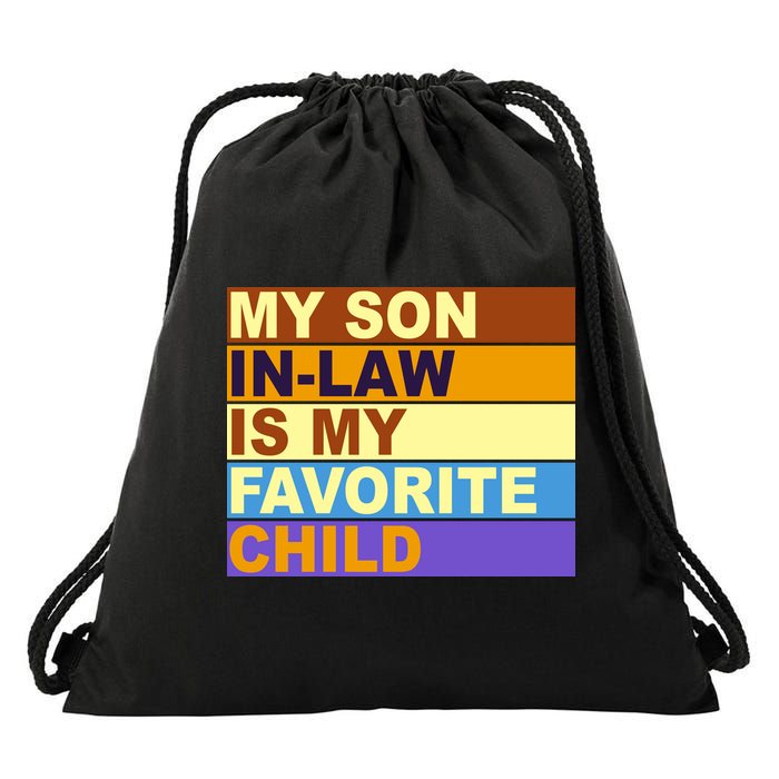 My Son In Law Is My Favorite Child Funny Family Matching Drawstring Bag