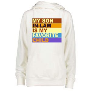 My Son In Law Is My Favorite Child Funny Family Matching Womens Funnel Neck Pullover Hood