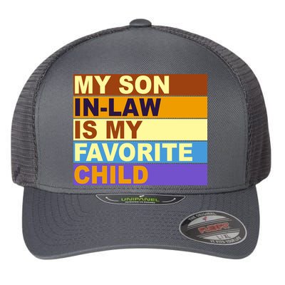 My Son In Law Is My Favorite Child Funny Family Matching Flexfit Unipanel Trucker Cap