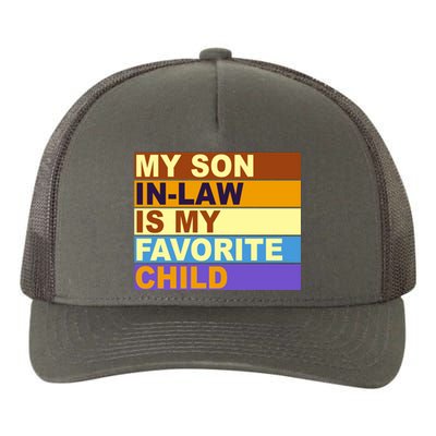 My Son In Law Is My Favorite Child Funny Family Matching Yupoong Adult 5-Panel Trucker Hat