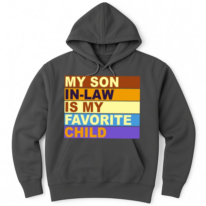 My Son In Law Is My Favorite Child Funny Family Matching Hoodie