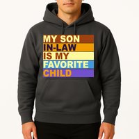 My Son In Law Is My Favorite Child Funny Family Matching Hoodie