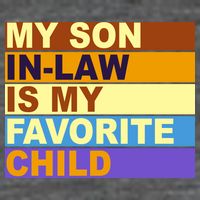My Son In Law Is My Favorite Child Funny Family Matching Hoodie