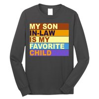 My Son In Law Is My Favorite Child Funny Family Matching Long Sleeve Shirt