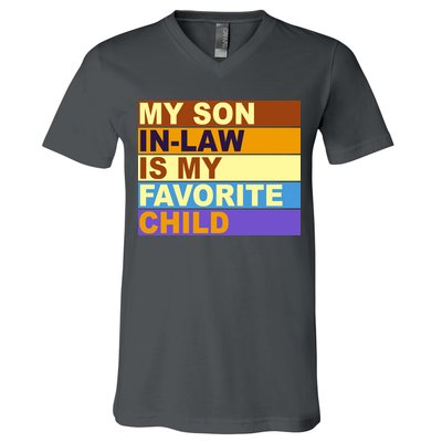 My Son In Law Is My Favorite Child Funny Family Matching V-Neck T-Shirt