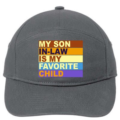 My Son In Law Is My Favorite Child Funny Family Matching 7-Panel Snapback Hat