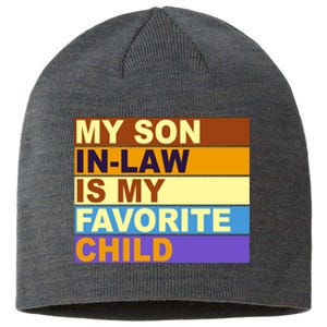 My Son In Law Is My Favorite Child Funny Family Matching Sustainable Beanie