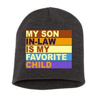 My Son In Law Is My Favorite Child Funny Family Matching Short Acrylic Beanie
