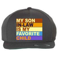 My Son In Law Is My Favorite Child Funny Family Matching Wool Snapback Cap