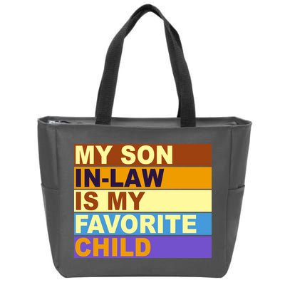 My Son In Law Is My Favorite Child Funny Family Matching Zip Tote Bag