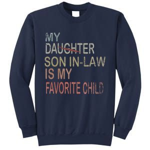 My Son In Law Is My Favorite Child Replaced Daughter Funny Sweatshirt