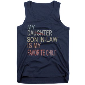 My Son In Law Is My Favorite Child Replaced Daughter Funny Tank Top