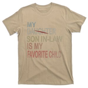 My Son In Law Is My Favorite Child Replaced Daughter Funny T-Shirt