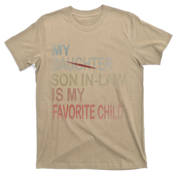 My Son In Law Is My Favorite Child Replaced Daughter Funny T-Shirt