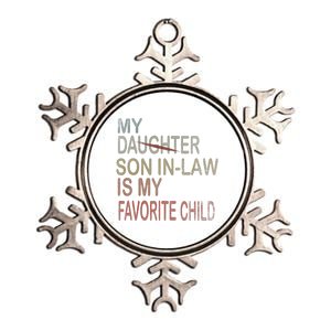 My Son In Law Is My Favorite Child Replaced Daughter Funny Metallic Star Ornament