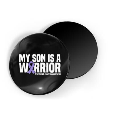 My Son Is A Warrior Testicular Cancer Awareness Magnet