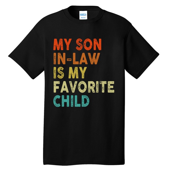 My Soninlaw Is My Favorite Child Boy Girl Funny Tall T-Shirt