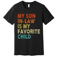 My Soninlaw Is My Favorite Child Boy Girl Funny Premium T-Shirt